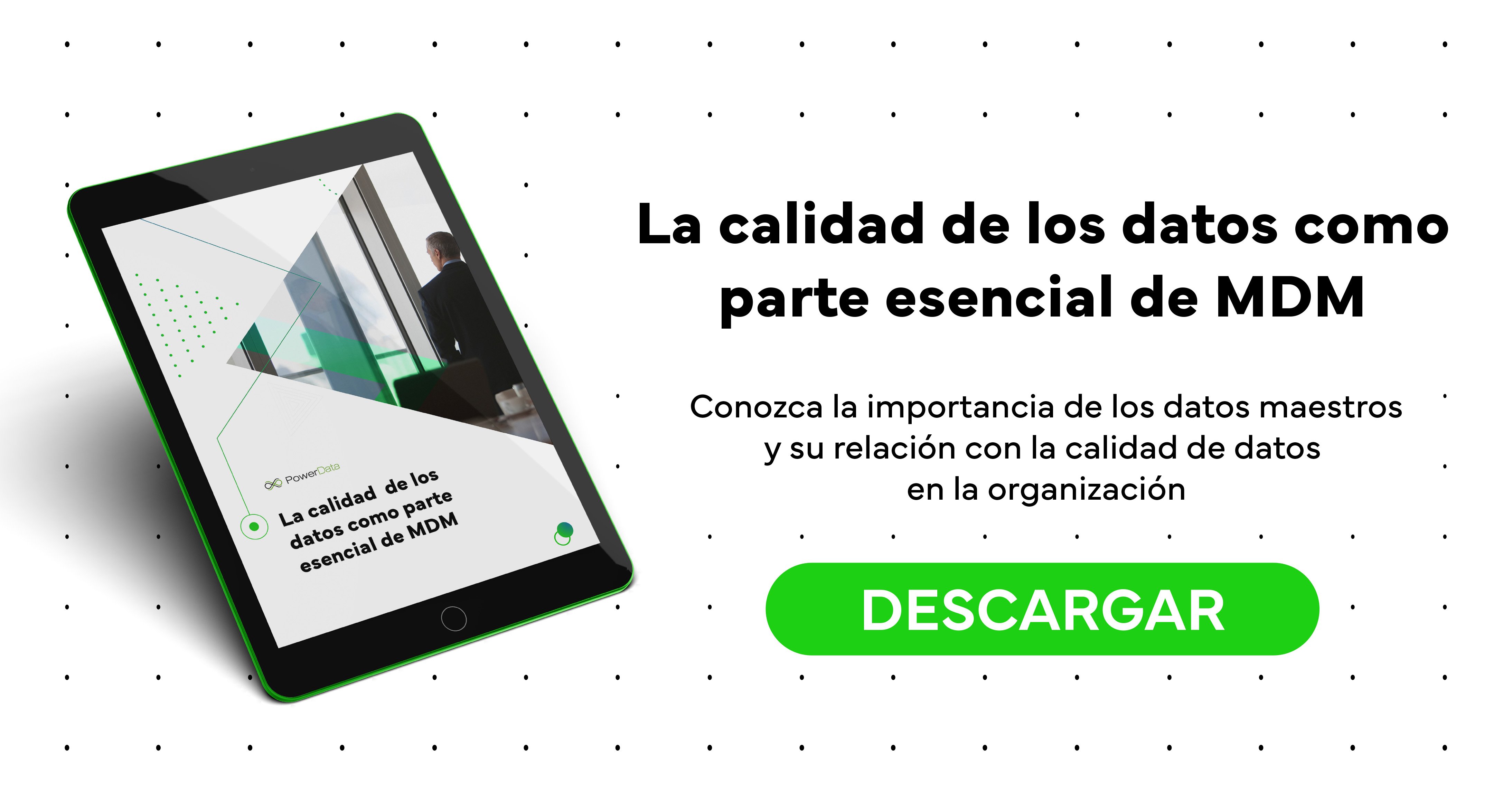 Ebook Solicitado | La calidad de los datos como parte esencial de MDM